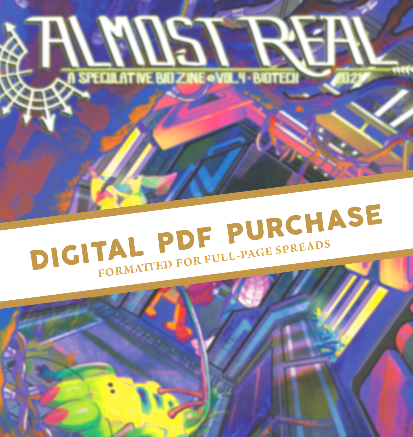 Almost Real: A Speculative Biology Zine (Vol 4 · BIOTECH) Digital PDF